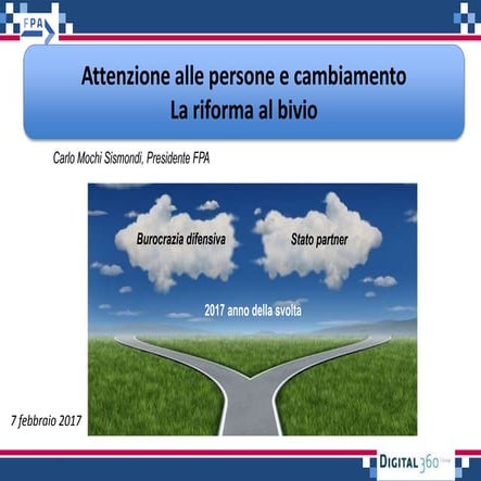Attenzione alle persone e cambiamento. La riforma al bivio