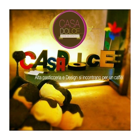 Presentazione Casadolce - Alta Pasticceria e Design si incontrano per un Caffe'