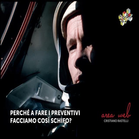 Perché a fare i preventivi facciamo così schifo? @CodemotionRoma 2102