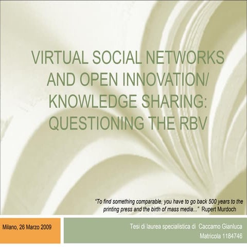 My book: "Virtual Social Networks and Open Innovation: Questioning the RBV"