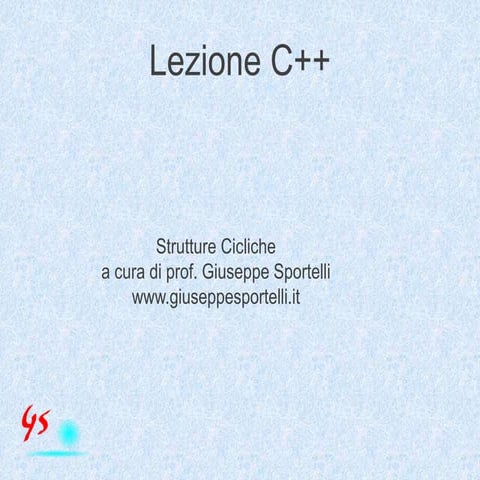 Strutture Cicliche in C++