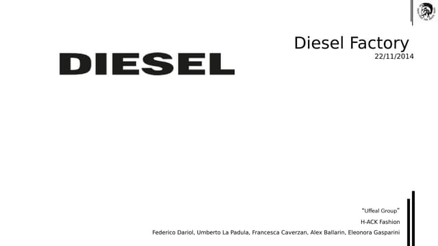 Presentazione diesel factory Uffeal...