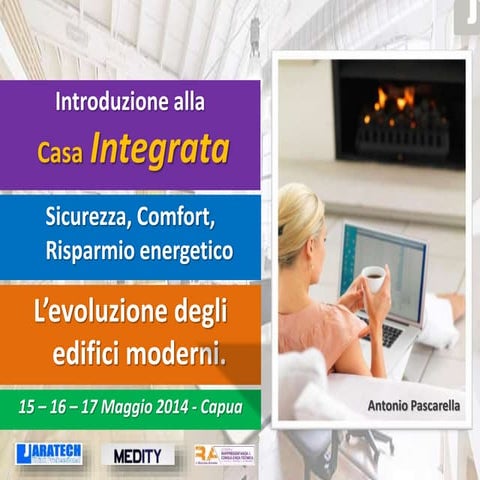 Domotica. Introduzione alla Casa Integrata.