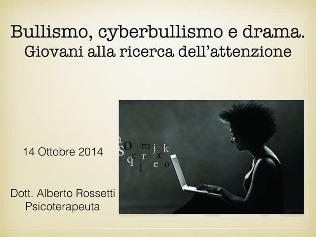 Bullismo, Cyberbullismo e Drama: gi...