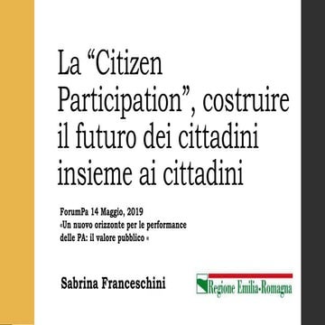 La “Citizen Participation”, costruire il futuro dei cittadini insieme ai cittadini