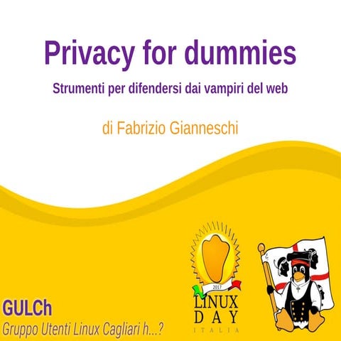 Privacy for dummies: Strumenti per difendersi dai vampiri del web