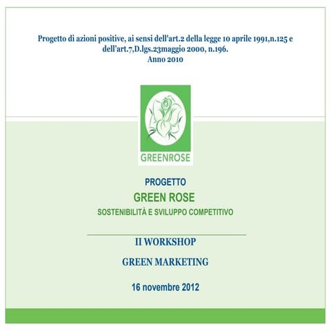 Progetto Green Rose - Sostenibilità e sviluppo competitivo