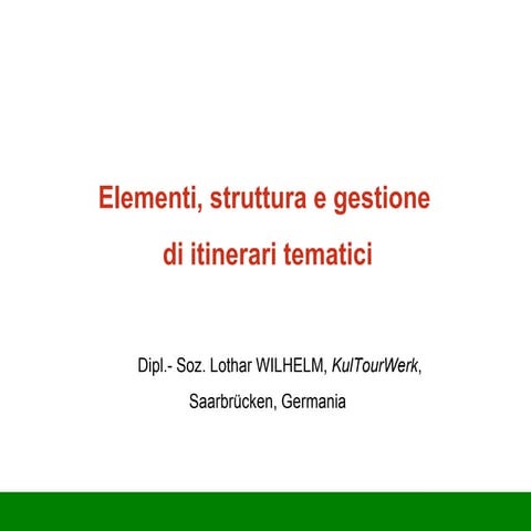 Elementi, struttura e gestione di itinerari turistici tematici