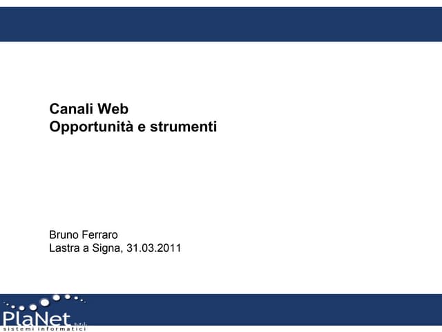 Canali Web, Strumenti e Opportunità