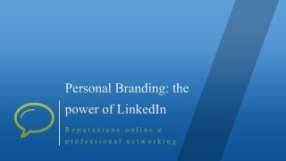 Personal Branding: the power of LinkedIn