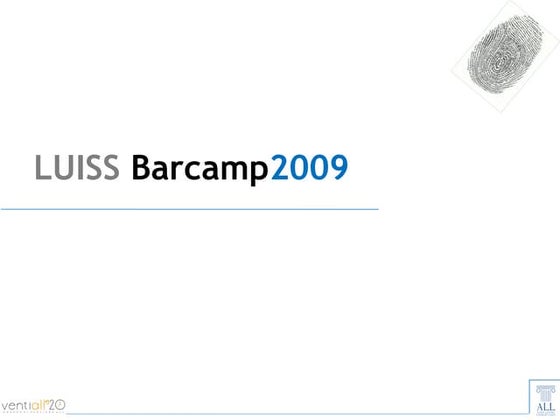 Presentazione Luiss Bar Camp 2009