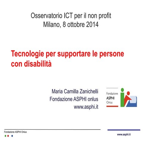 [OINP2014] Maria Camilla Zanichelli, Asphi, "Tecnologie per supportare le per...