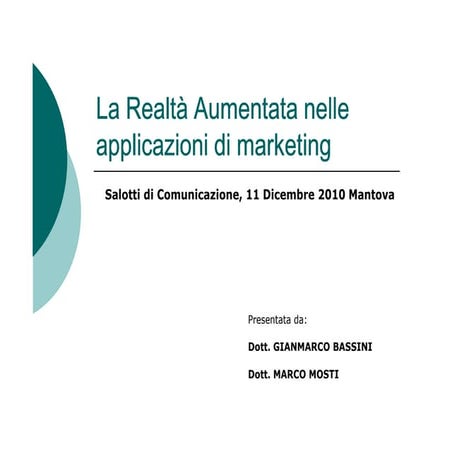 La realtà aumentata nelle applicazioni di Marketing: Mantova, Salotti di comu...