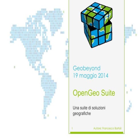 Presentazione OpenGeo Suite e plugin Fluxomajic