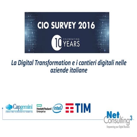 CIO Survey 2016 - La Digital Transformation e i cantieri digitali nelle azien...