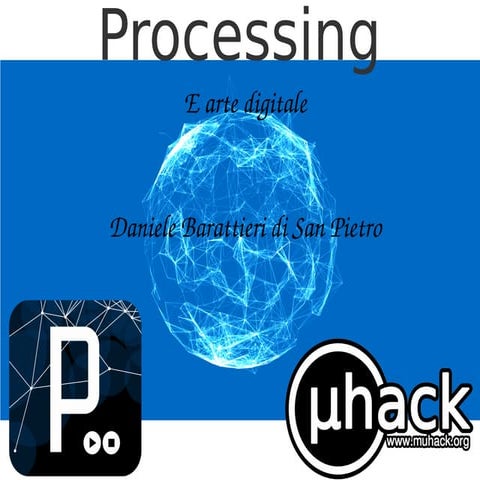 Presentazione processing 21/10/2016