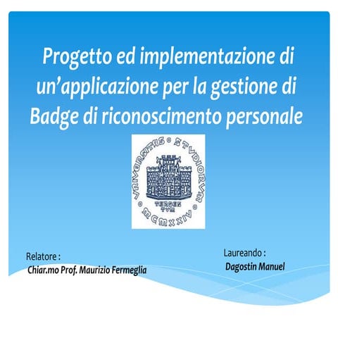 Presentazione progetto ed implementazione di un' applicazione per la ...