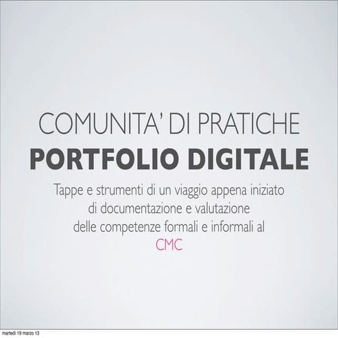 progetto Portfolio - comunità di pratiche al CMC - 20mar2013