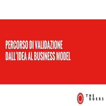 Percorso di validazione dall'idea al business model per startup