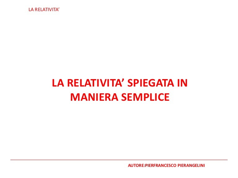 Teoria Della Relatività Di Einstein Spiegata In Modo Semplice