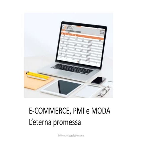 E-Commerce, Moda, PMI. L'eterna promessa.