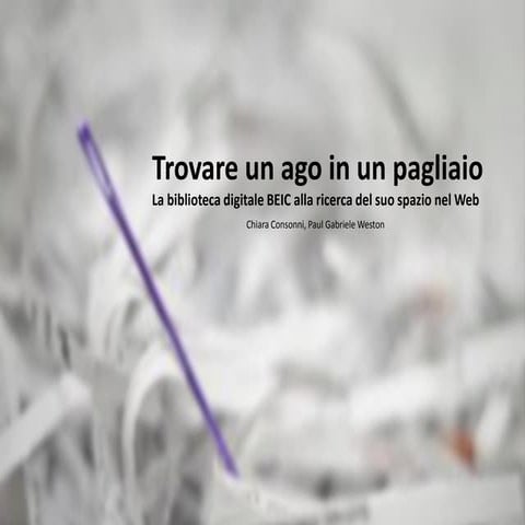 La biblioteca digitale BEIC alla ricerca del suo spazio nel Web