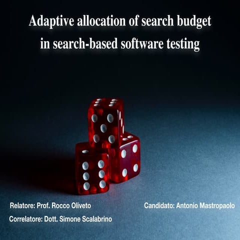 Adaptive allocation of search budget in search-based software testing ...