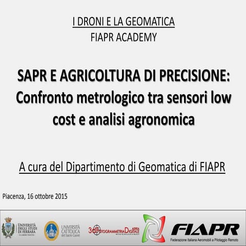 Sperimentazione: Agricoltura di Precisione da SAPR