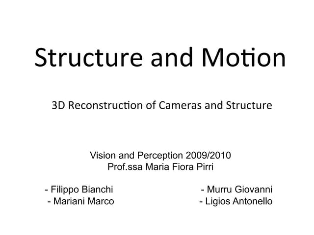 Structure and Motion - 3D Reconstruction of Cameras and Structure