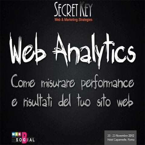 Web Analytics - WHR 2012 - Guida pratica Google Analytics
