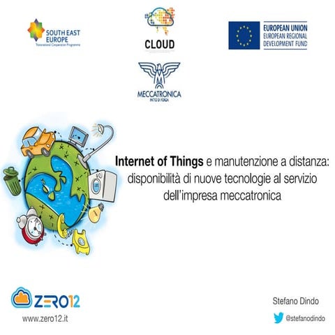 Internet of Things e manutenzione a distanza:  disponibilità di nuove tecnolo...
