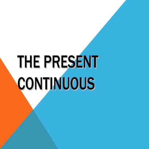 Present continuous