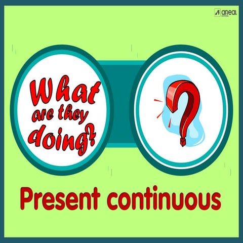 Present continuous