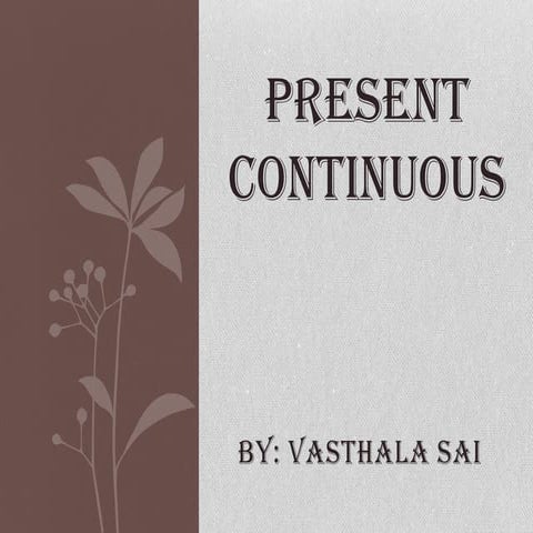 Present Continuous