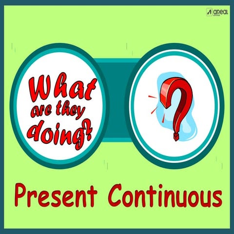 Present Continuous