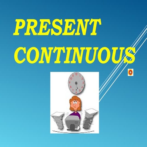 Present continuous