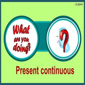 Present Continuous