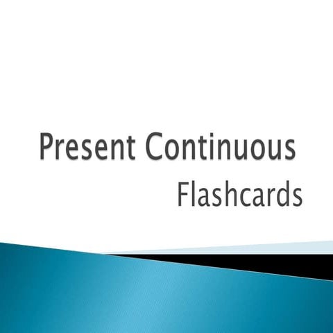Present continuous   
