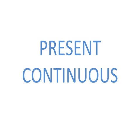 Present continuous 