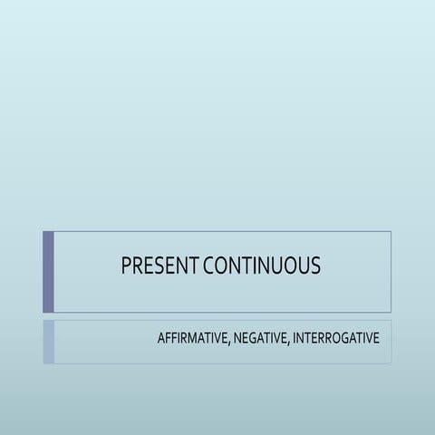 Present continuous ani  primeiros anos