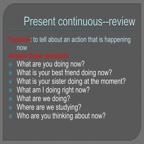 Present continuous feat. what’s the news