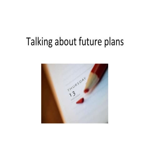 Present continuous for plans