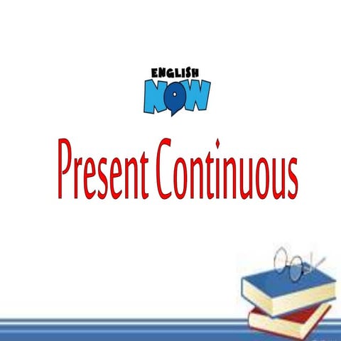 Present continuous 
