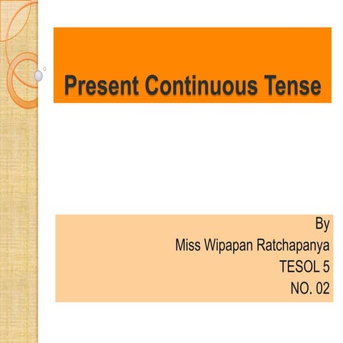 Present continuous tense