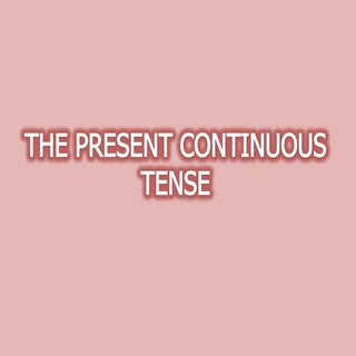 Present continuous tense