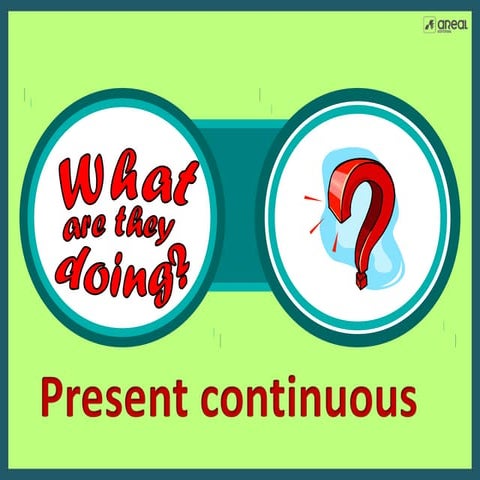 Present continuous (version 2)