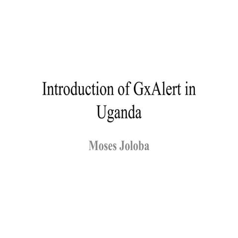 Introduction of GxAlert in Uganda | PDF