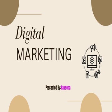 Presented By NAVEENA | Digital Marketing