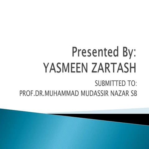 Presented by yasmeen zartash