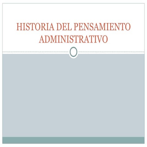 Historia del pensamiento administrativo